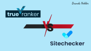 TrueRanker vs. Sitechecker Rank Tracker