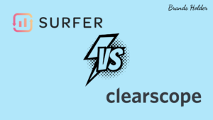 Surfer SEO vs. Clearscope