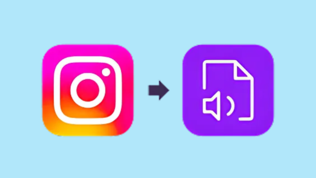 Top Tools to Download Instagram Audio