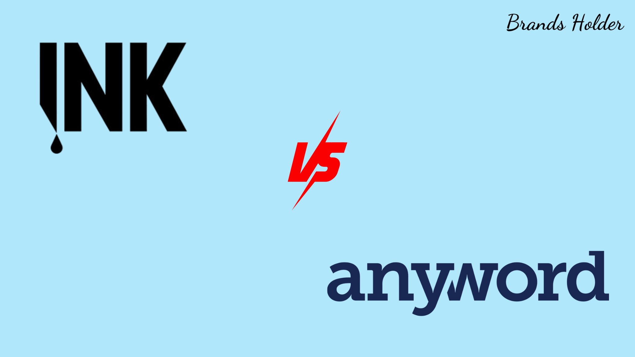 INK vs. Anyword