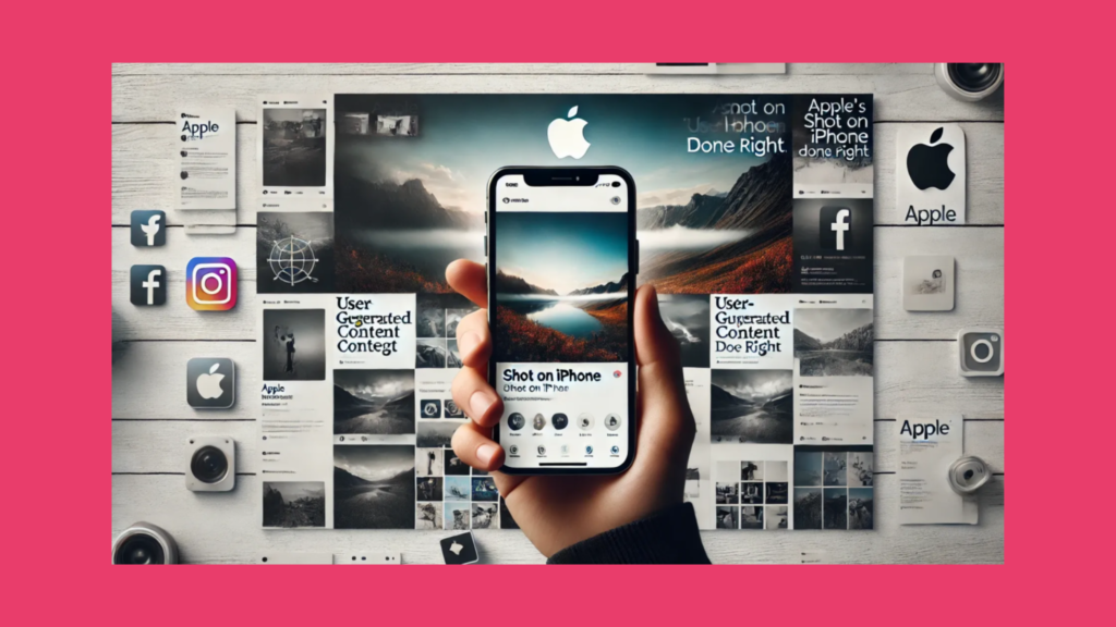 Apple's 'Shot on iPhone' User-Generated Content Campaign (Companies With The Best Brand Awareness)