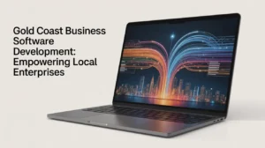 Gold Coast Business Software Development: Empowering Local Enterprises
