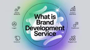 What Is Brand Development Service?