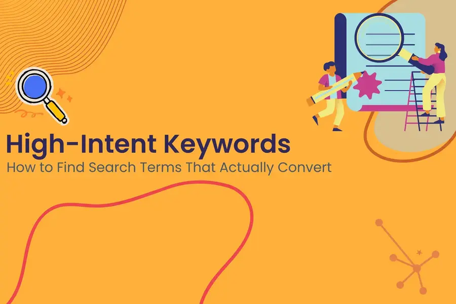 Find High Intent Keywords Fast