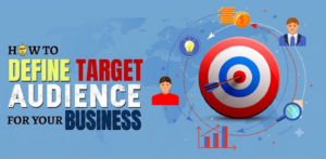 How to Define Your Target Audience